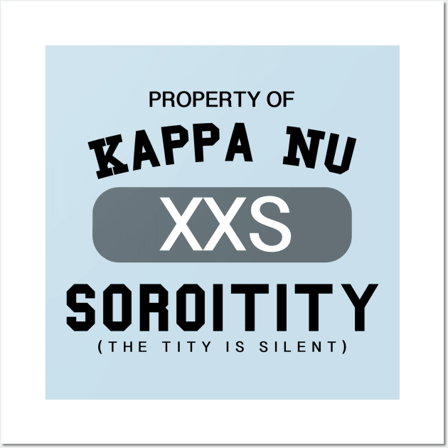 Property of Kappa Nu Soroitity (The Tity Is Silent) Wall Art by wyckedguitarist